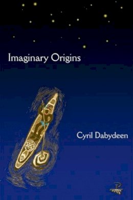Cyril Dabydeen - Imaginary Origins - 9781900715942 - V9781900715942