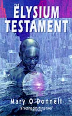 Mary O'donnell - The Elysium Testament - 9781900724326 - KSG0018963