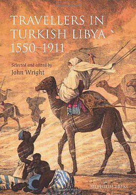 John Wright - Travellers in Turkish Libya 1551-1911 - 9781900971133 - V9781900971133