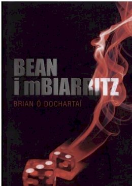 Brian O Dochartai - Bean i mBiarritz - 9781901176797 - 9781901176797