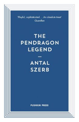 Antal Szerb - The Pendragon Legend - 9781901285895 - V9781901285895