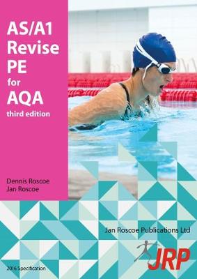 Dr. Dennis Roscoe - AS/A1 Revise Pe for AQA - 9781901424850 - V9781901424850
