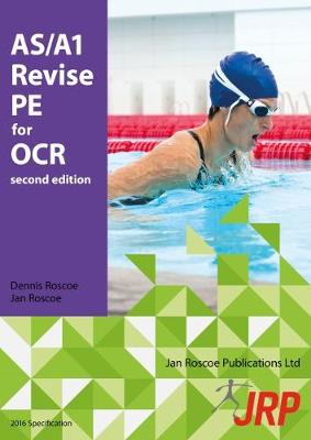 Dr. Dennis Roscoe - AS/A1 Revise PE for OCR - 9781901424911 - V9781901424911
