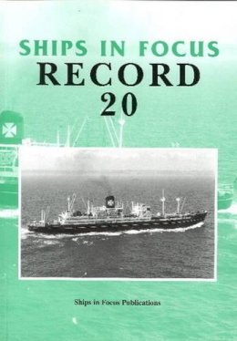 Ships In Focus Publications - Ships in Focus Record 20 - 9781901703177 - V9781901703177