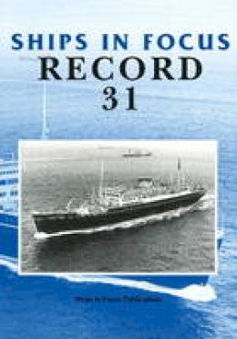 Ships In Focus Publications - Ships in Focus Record 31 - 9781901703771 - V9781901703771