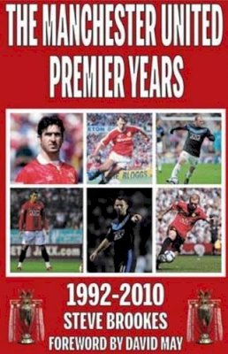 Steve Brookes - Manchester United Premier Years - 9781901746709 - V9781901746709
