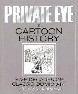 Nick Newman - Private Eye a Cartoon History - 9781901784619 - V9781901784619