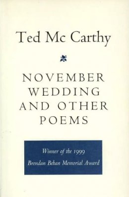 Ted Mccarthy - November Wedding and Other Poems - 9781901866216 - KHS1010971