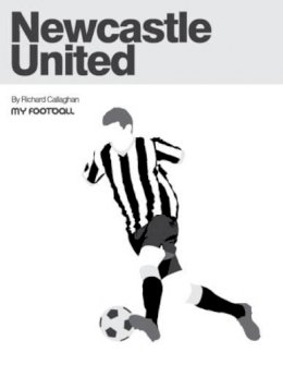 Richard Callaghan - Newcastle United - 9781901888768 - V9781901888768