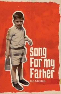 Ian Clayton - Song for My Father - 9781901927627 - V9781901927627