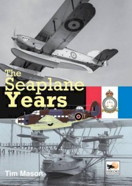 Tim Mason - The Seaplane Years - 9781902109138 - V9781902109138