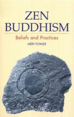 Merv Fowler - Zen Buddhism - 9781902210421 - V9781902210421 Merv Fowler - Zen Buddhism - 9781902210421 - V9781902210421