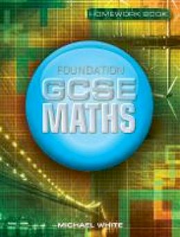 Michael White - Essential Maths for GCSE: Foundation Homework - 9781902214658 - V9781902214658