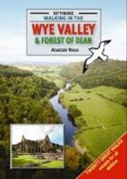 Alistair Ross - Walking in the Wye Valley and Forest of Dean - 9781902302775 - V9781902302775