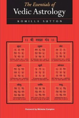 Sutton, Komilla - The Essentials of Vedic Astrology - 9781902405063 - V9781902405063