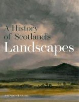 Fiona Watson - A History of Scotland's Landscapes - 9781902419930 - V9781902419930