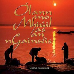 Gabriel Rosenstock - Ólann mo Mhiúil as an nGainséis - 9781902420783 - V9781902420783