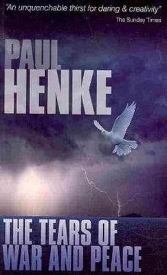Paul Henke - The Tears of War and Peace - 9781902483108 - V9781902483108