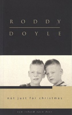 Roddy Doyle - Not Just for Christmas (Open Door S.) - 9781902602158 - KOC0002158