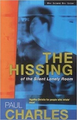 Paul Charles - The Hissing of the Silent Lonely Room - 9781902602608 - KEX0201125