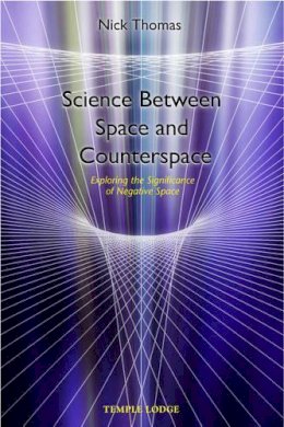 Nick Thomas - Science Between Space and Counterspace - 9781902636023 - V9781902636023