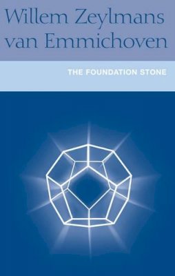 F.w.zeylmans Van Emmichoven - The Foundation Stone - 9781902636375 - V9781902636375