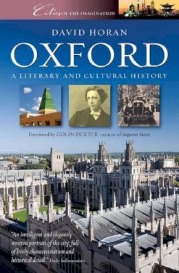 David Horan - Oxford (Cities of the Imagination S.) - 9781902669052 - V9781902669052