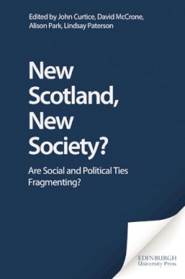John Curtice - New Scotland, New Society - 9781902930350 - V9781902930350