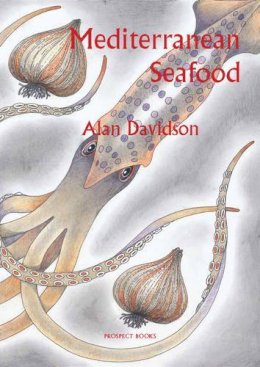 Alan Davidson - MEDITERRANEAN SEAFOOD - 9781903018941 - V9781903018941