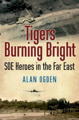 Alan Ogden - Tigers Burning Bright - 9781903071557 - V9781903071557
