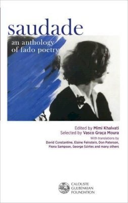 Mimi Khalvati - Saudade: An Anthology of Fado Poetry - 9781903080139 - V9781903080139