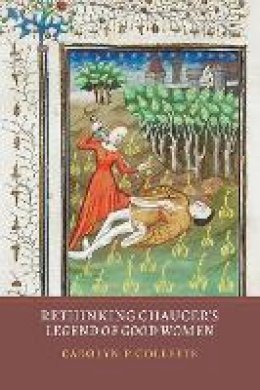 Carolyn P Collette - Rethinking Chaucer's Legend of Good Women - 9781903153499 - V9781903153499