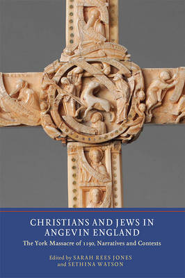 Sarah Rees Jones - Christians and Jews in Angevin England - 9781903153642 - V9781903153642