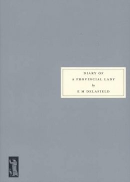 E. M. Delafield - Diary of a Provincial Lady - 9781903155950 - V9781903155950