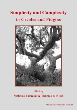 Unknown - Simplicity and Cemplexity in Creole and Pidgins - 9781903292150 - V9781903292150