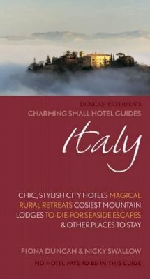 Fiona Duncan - Italy (Charming Small Hotel Guide) - 9781903301654 - V9781903301654