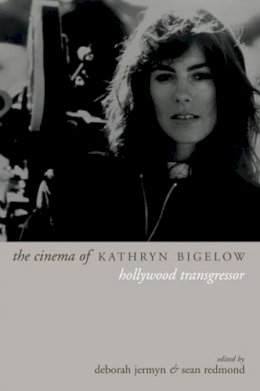 Deborah Jermun - The Cinema of Kathryn Bigelow - 9781903364420 - V9781903364420