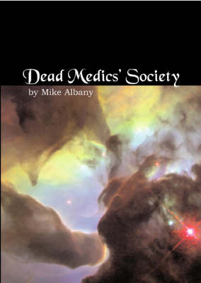 Mike Albany - Dead Medics' Society - 9781903378342 - V9781903378342