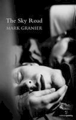 Mark Granier - The Sky Road - 9781903392591 - KEX0291710