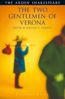 William Shakespeare - The Two Gentlemen of Verona (Arden Shakespeare: Third Series) - 9781903436950 - V9781903436950