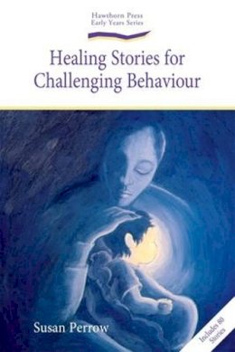Susan Perrow - Healing Stories for Challenging Behaviour - 9781903458785 - V9781903458785