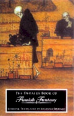 Johanna Sinisalo - The Dedalus Book of Finnish Fantasy (Dedalus Literary Fantasy Anthologies) - 9781903517291 - V9781903517291