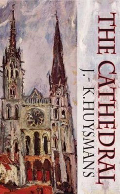 Joris-Karl Huysmans - The Cathedral - 9781903517901 - V9781903517901