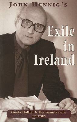 Gisela Holfter (Ed.) - John Hennig's Exile in Ireland - 9781903631386 - 9781903631386