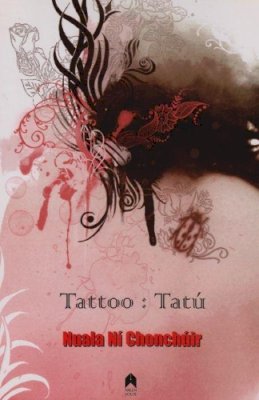 Nuala Ní Chonchúir - Tattoo: Tatu - 9781903631607 - 9781903631607