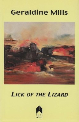 Geraldine Mills - Lick of the Lizard - 9781903631737 - 9781903631737