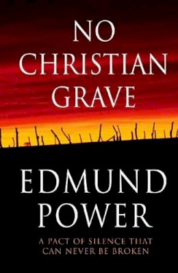 Edmund Power - No Christian Grave - 9781903650219 - KNW0011309