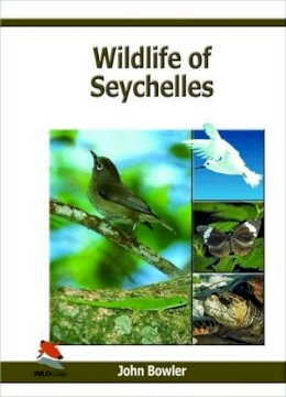 John Bowler - Wildlife of Seychelles - 9781903657140 - V9781903657140