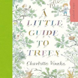 Charlotte Voake - Little Guide to Trees - 9781903919828 - V9781903919828
