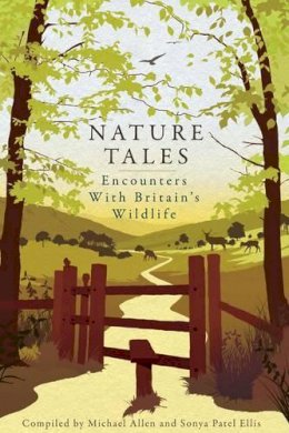 Allen Michael - Nature Tales: Encounters with Britain's Wildlife - 9781904027942 - V9781904027942